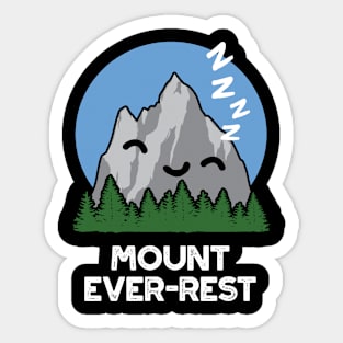 Mount Ever-rest Funny Sleeping Mountain Pun Sticker